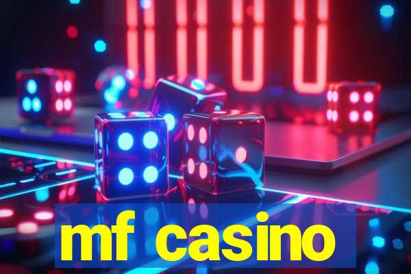 mf casino